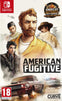American Fugitive - Nintendo Switch (EU)